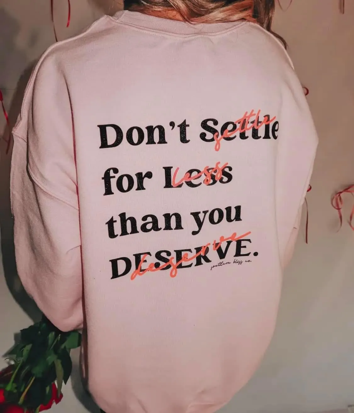 Self Love - Don’t Settle Crewneck Sweatshirt